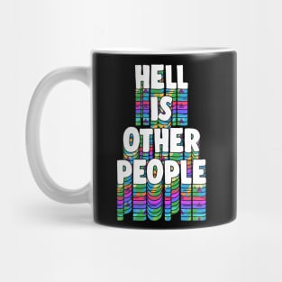 Hell Is Other People - Nihilist 80s Aesthetic Design Statement Mug